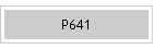 P641